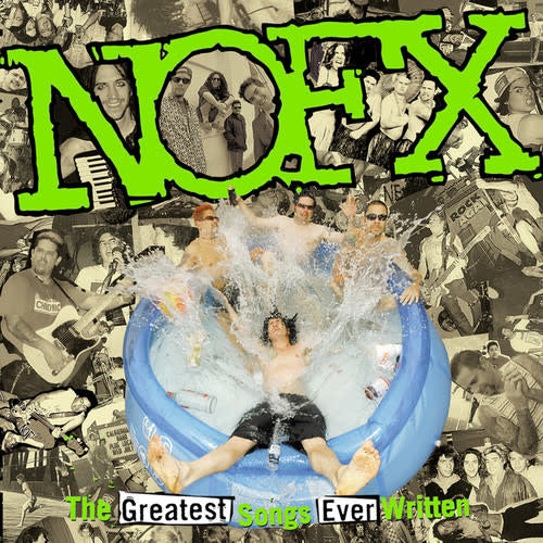 NOFX – Greatest Songs Ever Written (by Us) Vinyl 2LP | Wax Trax