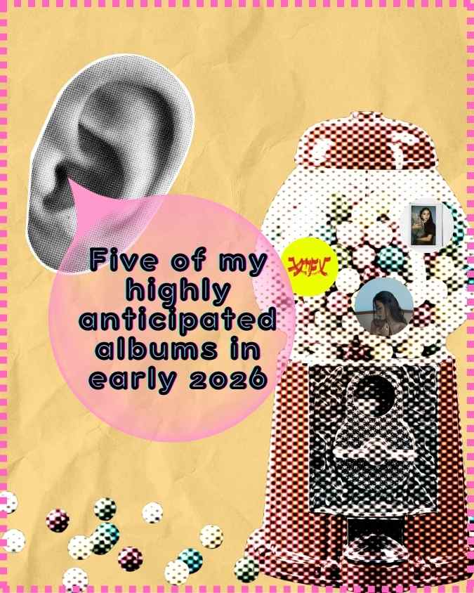 Five of my highly anticipated albums in early 2026
