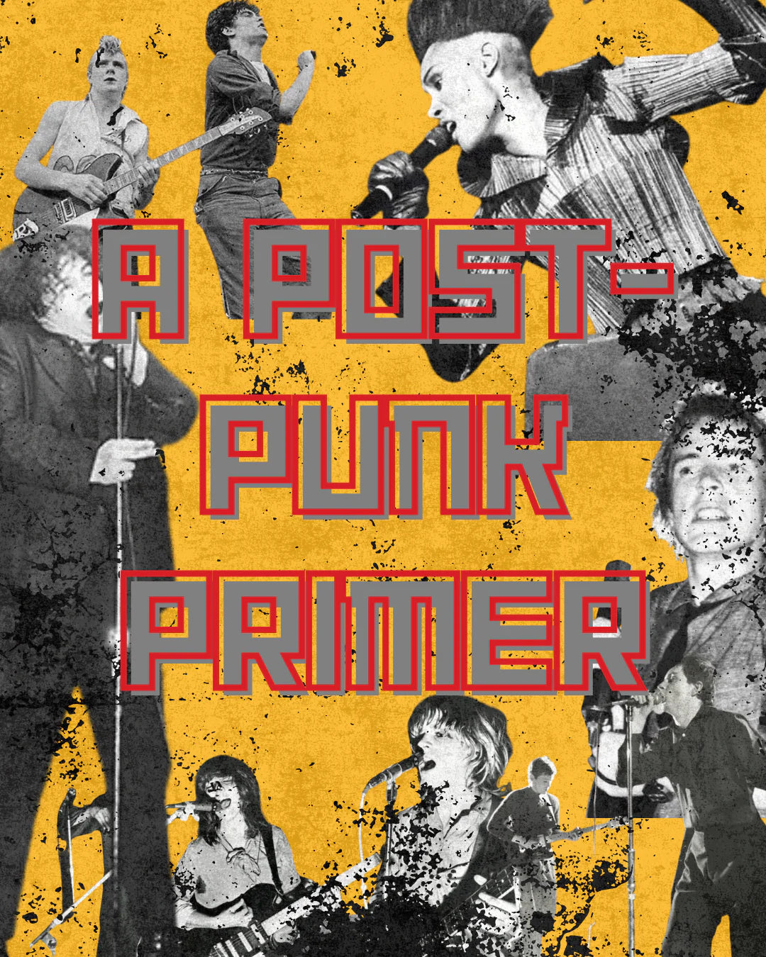 A post-punk primer: ‘…don’t walk away in silence’