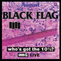 Who's got the 10 1/2? LP by Black Flag album artwork