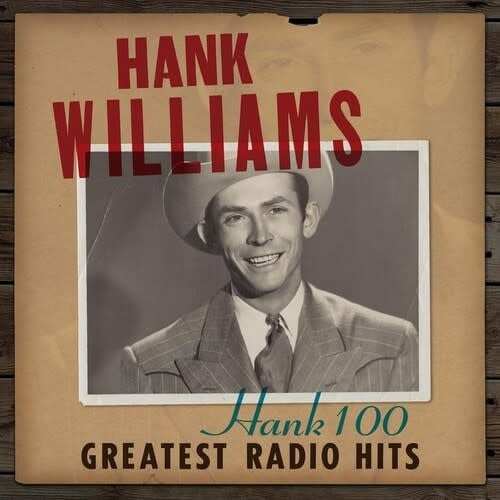 Hank 100: Greatest Radio Hits 2LP by Hank Williams album artwork