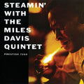 Steamin' with the Miles Davis Quintet LP by Miles Davis Quintet album artwork