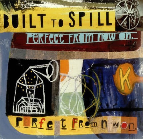 Perfect from Now On LP by Built to Spill album artwork
