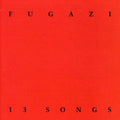 13 Songs CD by Fugazi album artwork