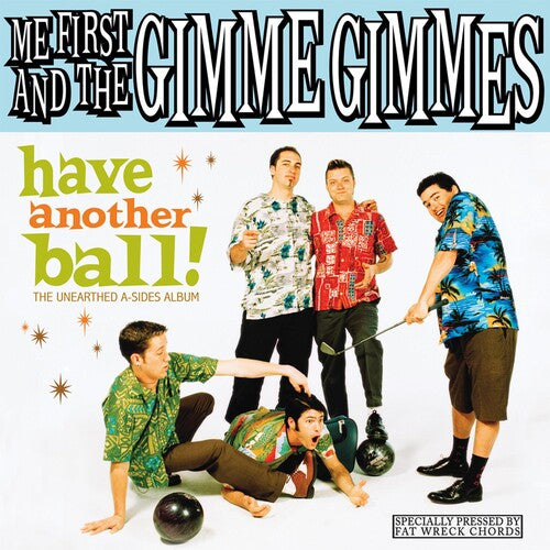 Have Another Ball LP by Me First and The Gimme Gimmes album artwork
