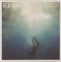 Every Kingdom LP by Ben Howard album artwork