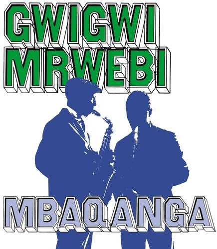 Mbaqanga LP by Gwigwi Mrwebi album artwork