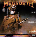 So Far So Good So What LP by Megadeth album artwork