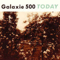 Today LP by Galaxie 500 album artwork