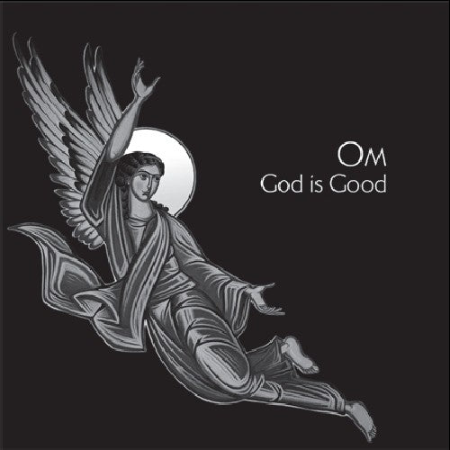 God is Good LP by OM album artwork