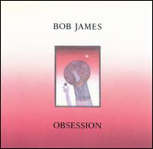 Obsession CD by Bob James album artwork