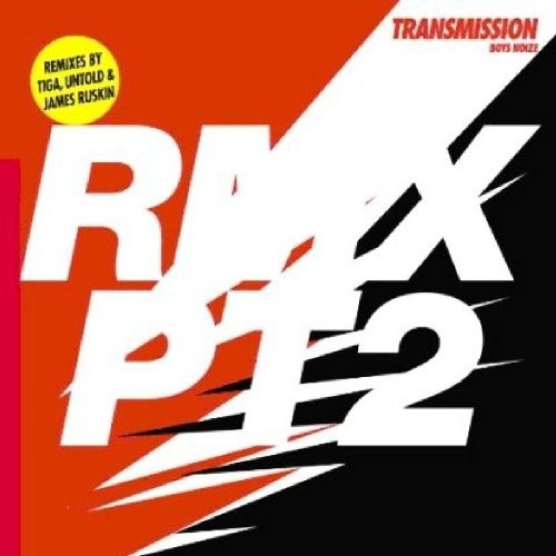 Transmission RMX 2 12" by Boys Noize album artwork
