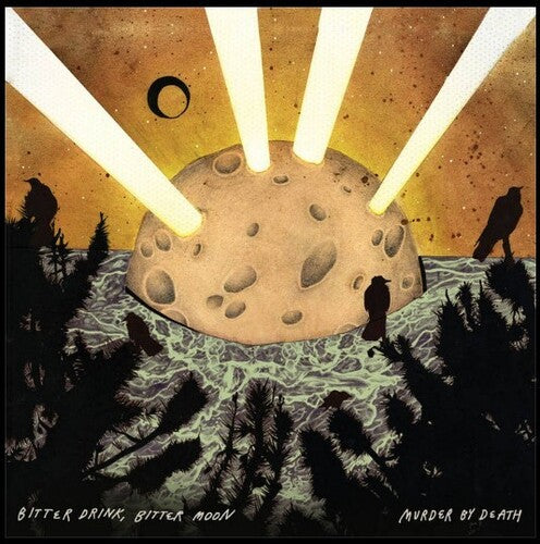 Bitter Drink, Bitter Moon LP by Murder by Death album artwork