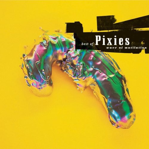 Wave of Mutilation: Best of Pixies 2LP by Pixies album artwork