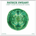 Every Hour is a Dollar Gone LP by Patrick Sweany album artwork