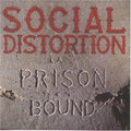 Prison Bound CD by Social Distortion album artwork