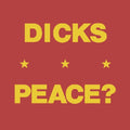 Peace? 7" by Dicks album artwork