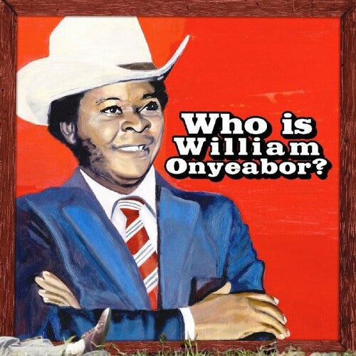 Onyeabor, William - Who Is? CD by HOLD FOR LEO album artwork