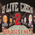 Greatest Hits Vol. 2 2 LP by 2 Live Crew album artwork