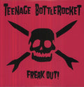 Freak Out! LP by Teenage Bottlerocket album artwork