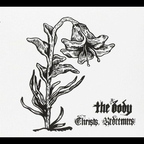 Christs, Redeemers CD by The Body album artwork