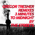 3 Minutes To Midnight (Gregor Thresher Remixes) 12" by The Streets album artwork