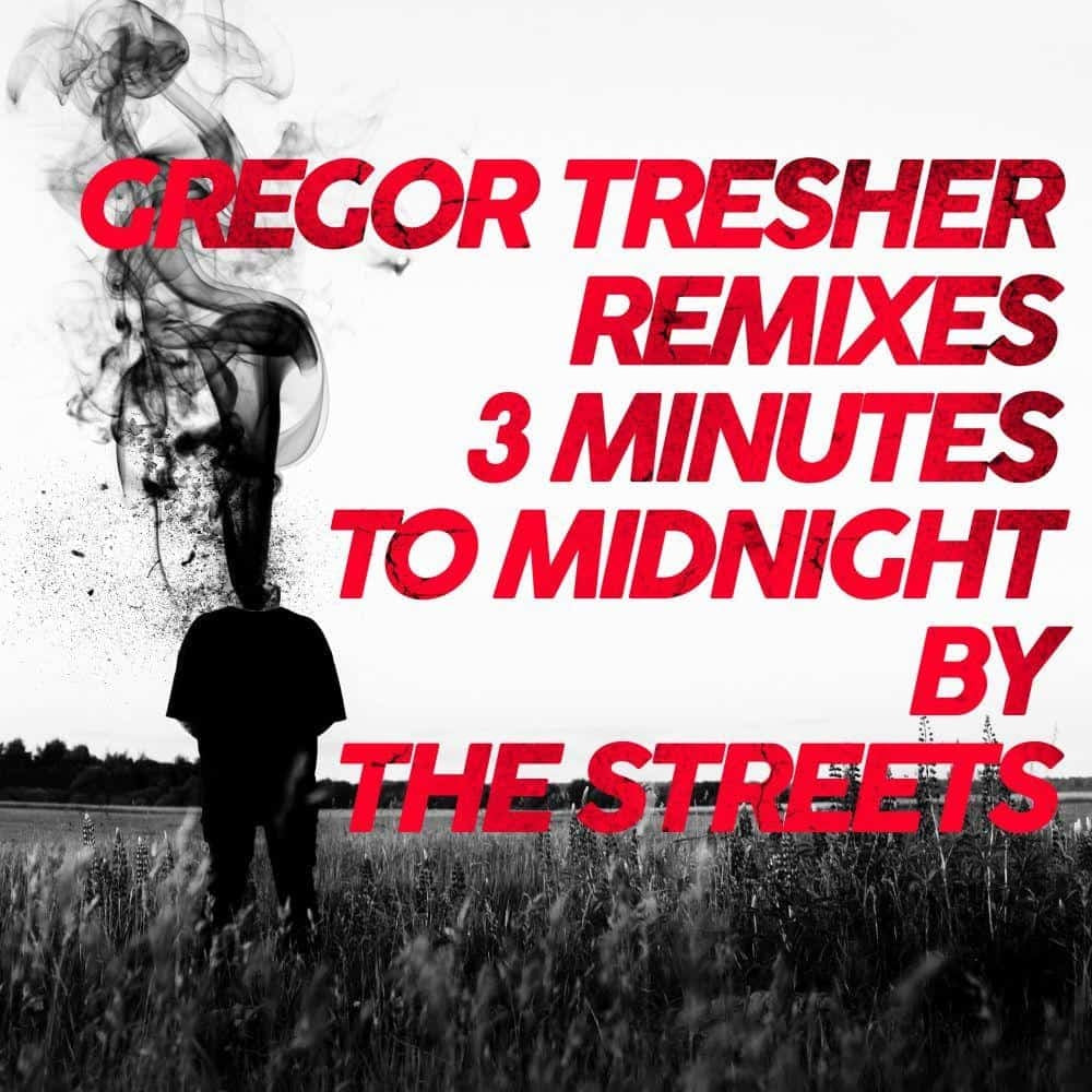 3 Minutes To Midnight (Gregor Thresher Remixes) 12" by The Streets album artwork