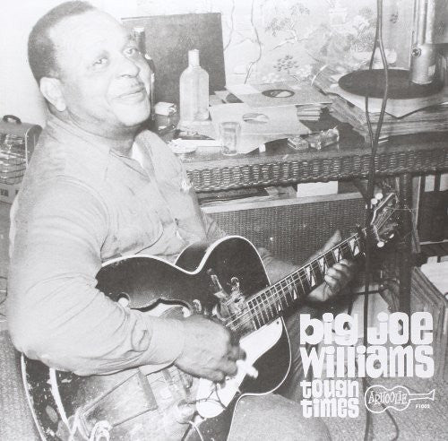 Tough Times LP by Big Joe Williams album artwork