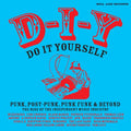 D-I-Y: Do-it-yourself Punk Post Punk Punk Funk & Beyond... 2LP by Various album artwork
