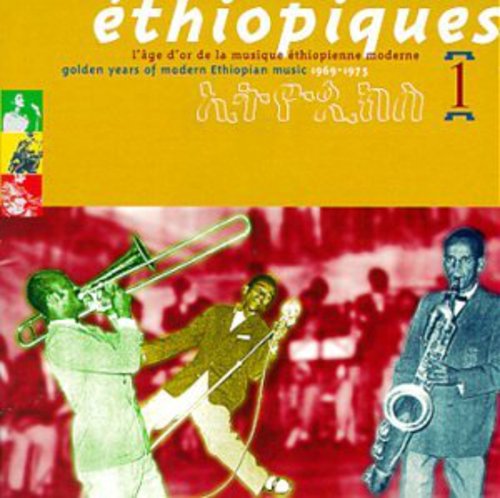 Ethiopiques, Vol.1: Golden Years of Modern Ethiopian Music '69-'75 CD by Various album artwork