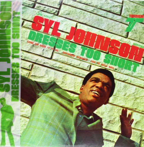 Dresses Too Short LP by Syl Johnson album artwork