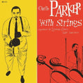Charlie Parker with Strings LP by Charlie Parker album artwork