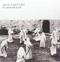 The Unnatural World LP by Have a Nice Life album artwork