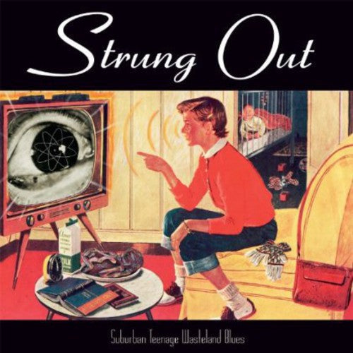 Suburban Teenage Wasteland Blues LP by Strung Out album artwork