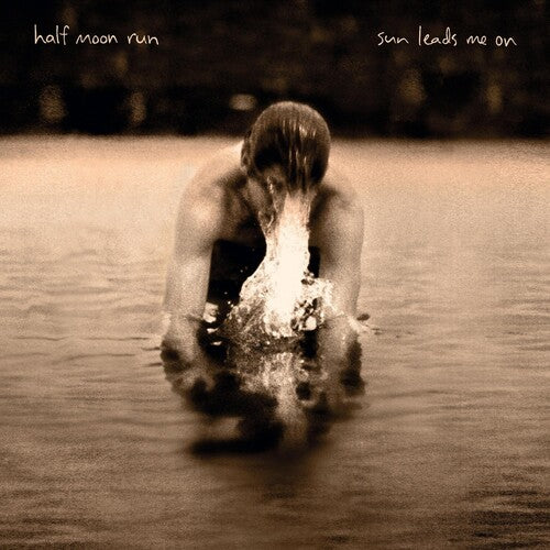 Sun Leads me on LP by Half Moon Run album artwork