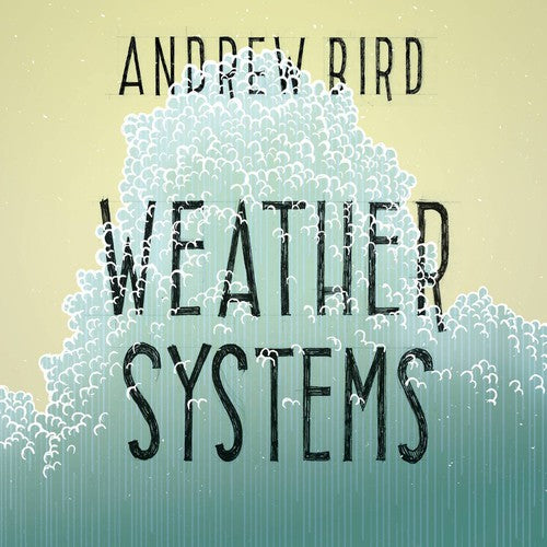 Weather Systems LP by Andrew Bird album artwork