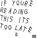 If you're Reading this it's Too Late CD by Drake album artwork