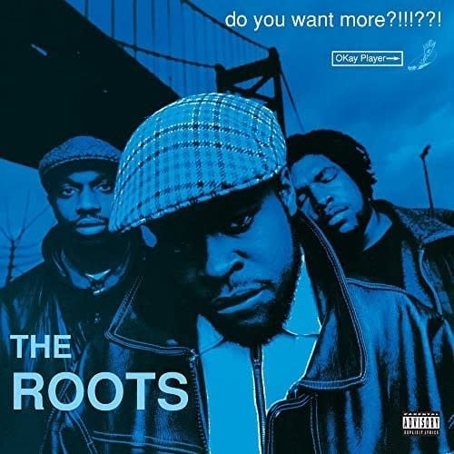 Do You Want More?!!!??! LP by Roots album artwork