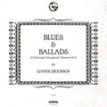 Blues & Ballads (A Folksinger's Songbook) Volumes I & II LP by Luther Dickinson album artwork