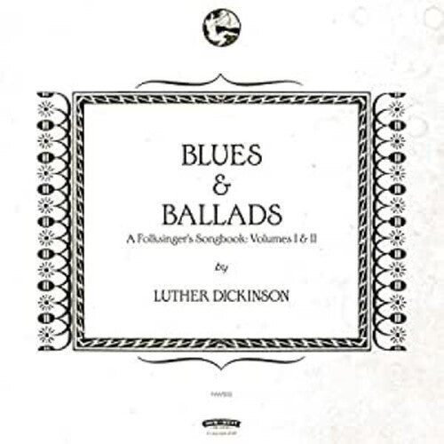 Blues & Ballads (A Folksinger's Songbook) Volumes I & II LP by Luther Dickinson album artwork