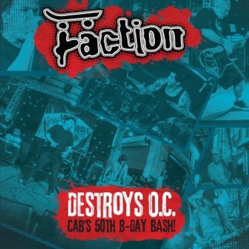 Destroys O.C. - Cab’s 50th Birthday Bash! LP by The Faction album artwork