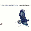 Let Me Get By 2LP by Tedeschi Trucks Band album artwork