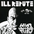 What Happens Next LP by Ill Repute album artwork
