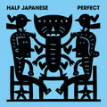 Perfect CD by Half Japanese album artwork