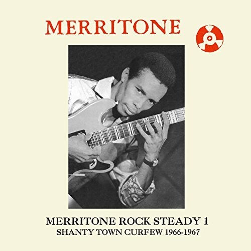 Merritone Rock Steady 1: Shanty Town Curfew 1966-67 CD by Various album artwork