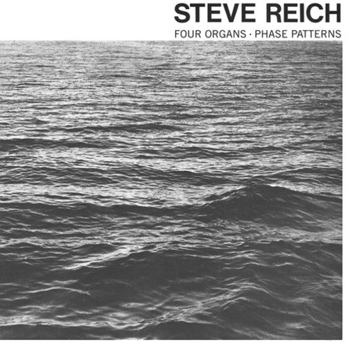Four Organs/Phase Patterns LP by Steve Reich album artwork
