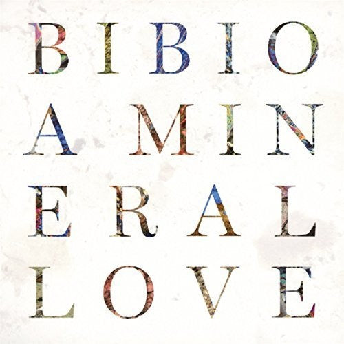 A Mineral Love CD by Bibio album artwork