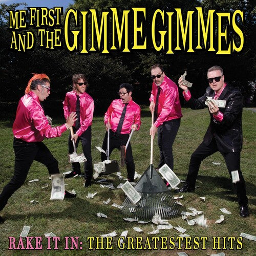 Rake It In: The Greatest Hits LP by Me First and The Gimme Gimmes album artwork