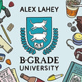 B-Grade University EP by Alex Lahey album artwork