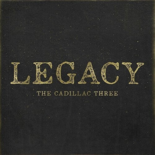 Legacy CD by Cadillac Three album artwork